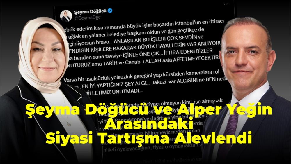 Alper Yeğin'in İddialarına Şeyma Döğücü'den Sert Cevap