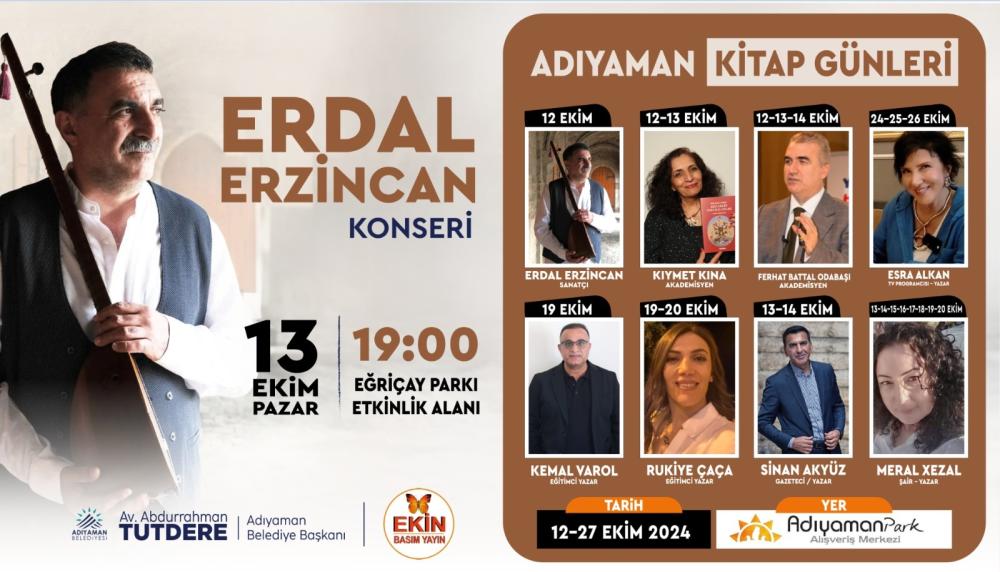 ERDAL ERZİNCAN KONSERİYLE DEVAM EDECEK OLAN KİTAP GÜNLERİ, ADIYAMAN’DA COŞKUYLA KUTLANACAK