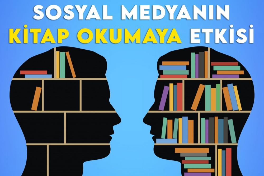 SOSYAL MEDYA GENÇLERİN KİTAP OKUMA ALIŞKANLIĞINI NASIL ETKİLİYOR?