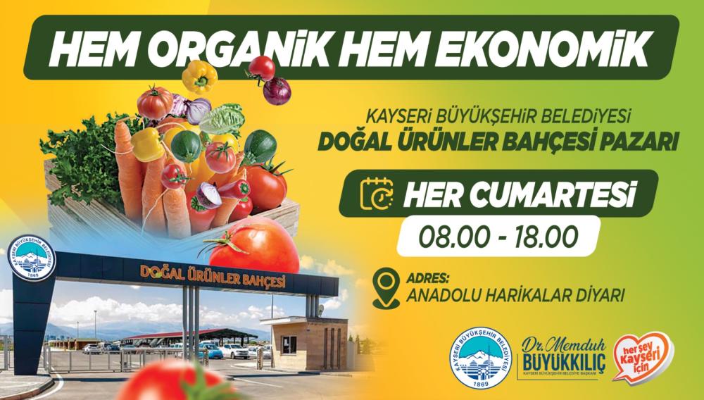 BÜYÜKŞEHİR’İN HEM ORGANİK HEM EKONOMİK DOĞAL ÜRÜNLER BAHÇESİ PAZARI KAPILARINI AÇIYOR