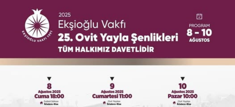 EKŞİOĞLU VAKFI OVİT YAYLA ŞENLİKLERİ 2025 TARİHİ BELLİ OLDU